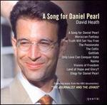 David Heath: A Song for Daniel Pearl