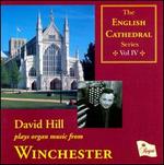 David Hill plays Organ Music from Winchester