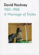 David Hockney 1960-68: A Marriage of Styles
