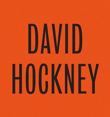 David Hockney - Stephens, Chris (Editor), and Wilson, Andrew, Dr. (Editor)