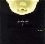 David Lang: Child