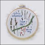 David Lang: Love Fail