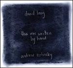 David Lang: This Was Written By Hand