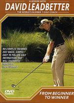 David Leadbetter Golf Instruction: From Beginner to Winner