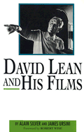 David Lean and His Films - Silver, Alain, and Ursini, James
