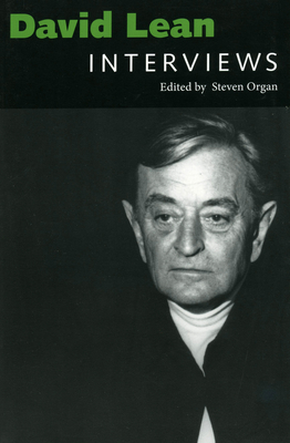 David Lean: Interviews - Organ, Steven (Editor)