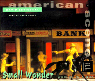 David Levinthal: Small Wonders: Worlds in a Box