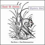 David M. Gordon: Mysteria Fidei