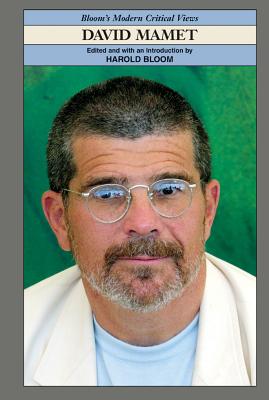 David Mamet - Loos, Pamela, and Bloom, Harold (Editor), and W, Henry (Editor)