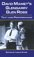 David Mamet's Glengarry Glen Ross: Text and Performance