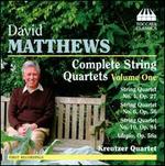 David Matthews: Complete String Quartets Vol. 1 - Kreutzer Quartet