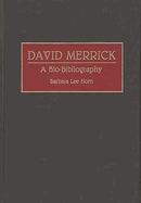David Merrick: A Bio-Bibliography