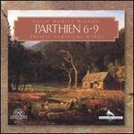 David Moritz Michael: Parthien 6-9