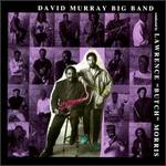 David Murray Big Band, Conducted by Lawrence "Butch" Morris