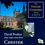 David Poulter plays Organ Music from Chester