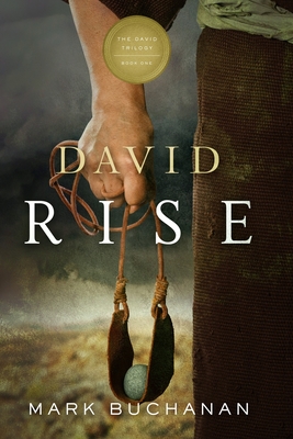 David: Rise - Buchanan, Mark A