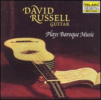 David Russel Plays Baroque Music - David Russell (guitar)