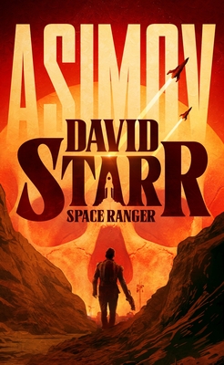 David Starr, Space Ranger - Asimov, Isaac