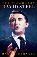 David Steel: Rising Hope to Elder Statesman