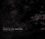 David T. Little: Haunt of Last Nightfall