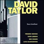 David Taylor, Bass Trombone
