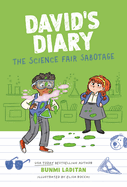 David's Diary #2: The Science Fair Sabotage