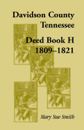 Davidson County, Tennessee Deed Book H 1809-1821