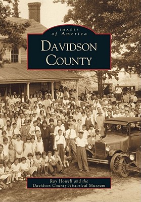 Davidson County - Howell, Ray, and Davidson Cty Historical Museum