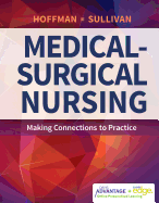 Davis Advantage for Medical-Surgical Nursing: Making Connections to Practice
