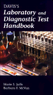 Davis' Laboratory and Diagnostic Test Handbook - Jaffe, Marie S, R.N., M.S., and McVan, Barbara F., RN