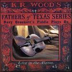 Davy Crockett's Fiddle Plays on: Live at Alamo