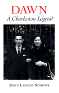 Dawn: A Charleston Legend