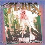 Dawn of the Tubes