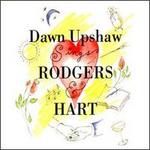 Dawn Upshaw Sings Rodgers & Hart