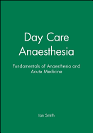 Day Care Anaesthesia