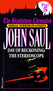 Day of Reckoning: The Stereoscope