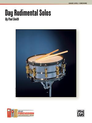 Day Rudimental Solos: A Collection of Five Solos - Smith, Paul (Composer)