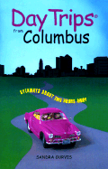Day Trips from Columbus: Getaways about Two Hours Away