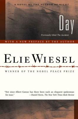 Day - Wiesel, Elie, and Borchardt, Anne (Translated by)