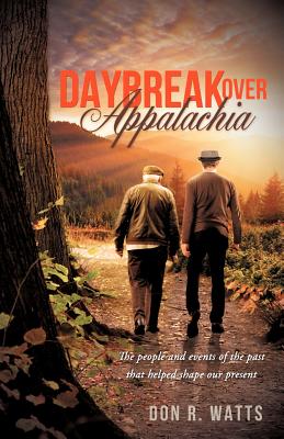 Daybreak Over Appalachia - Watts, Don R
