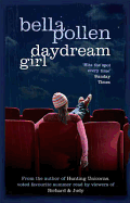 Daydream Girl. Bella Pollen