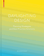 Daylighting Design: Planning Strategies and Best Practice Solutions