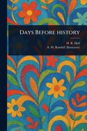 Days Before History