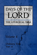 Days of the Lord: Volume 4: Ordinary Time, Year a