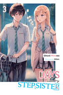 Days with My Stepsister, Vol. 3 (Light Novel): Volume 3
