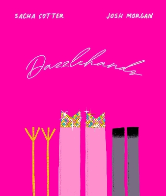 Dazzlehands - Cotter, Sacha, and Morgan, Josh
