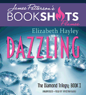 Dazzling: The Diamond Trilogy, Book I