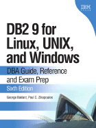 DB2 9 for Linux, UNIX, and Windows: DBA Guide, Reference, and Exam Prep