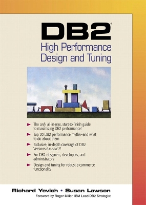 DB2(R) High Performance Design and Tuning - Yevich, Richard A, and Ford, Warwick, and Lawson, Susan
