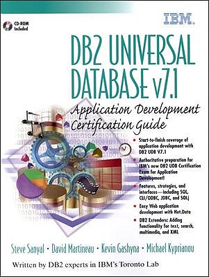 DB2 Universal Database V7.1: Application Development Certification Guide - Sanyal, Steve, and Martineau, David, and Kyprianou, Michael